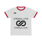 ETERNAL LYFE-  Ringer Tee (Unisex)