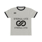 ETERNAL LYFE-  Ringer Tee (Unisex)